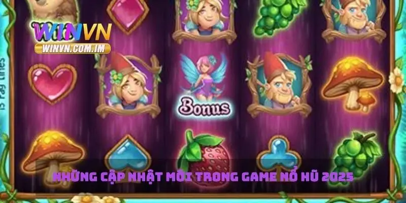 Game Nổ Hũ 2025 Cập Nhật Game Mới Nhất Và Cách Chơi Hiệu Quả 1 Những cập nhật mới trong game nổ hũ 2025