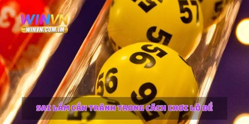 Sai lầm cần tránh trong cách chơi lô đề